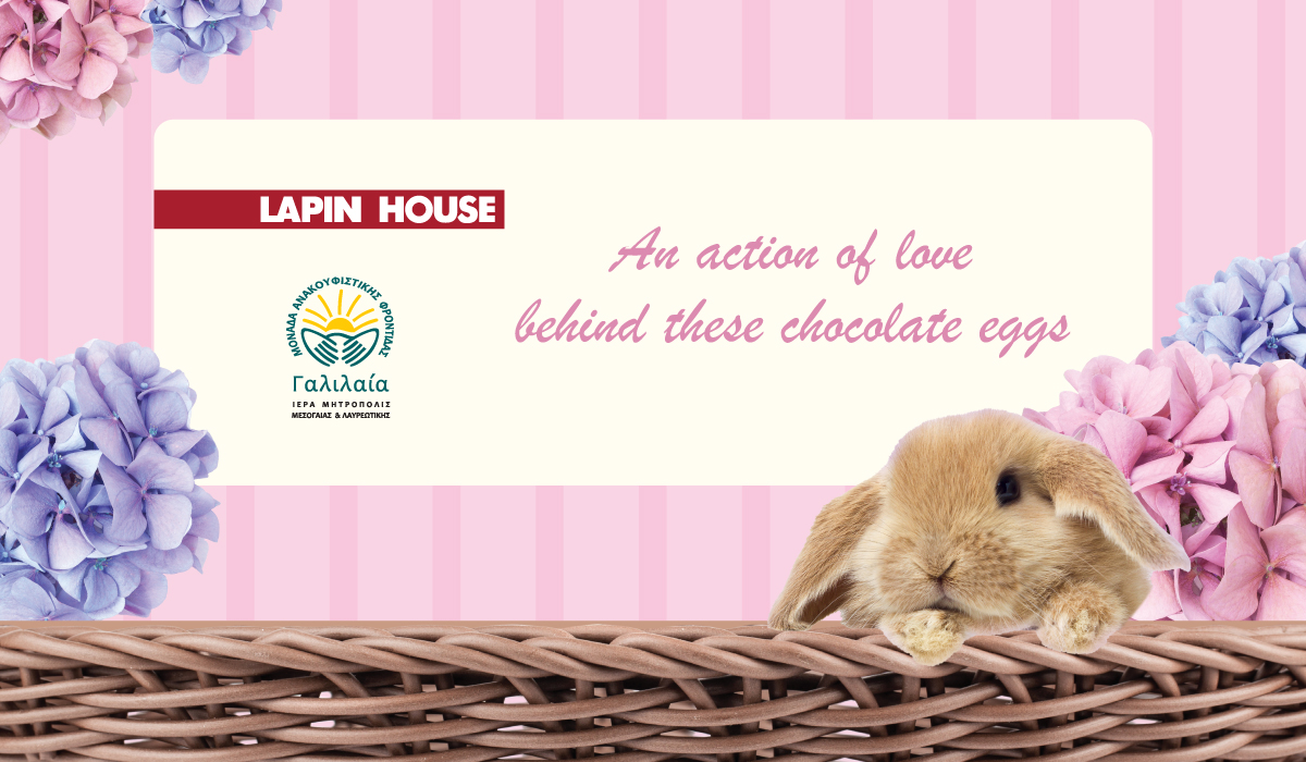 Lapin House x Galilea: Each chocolate egg...An act of love!